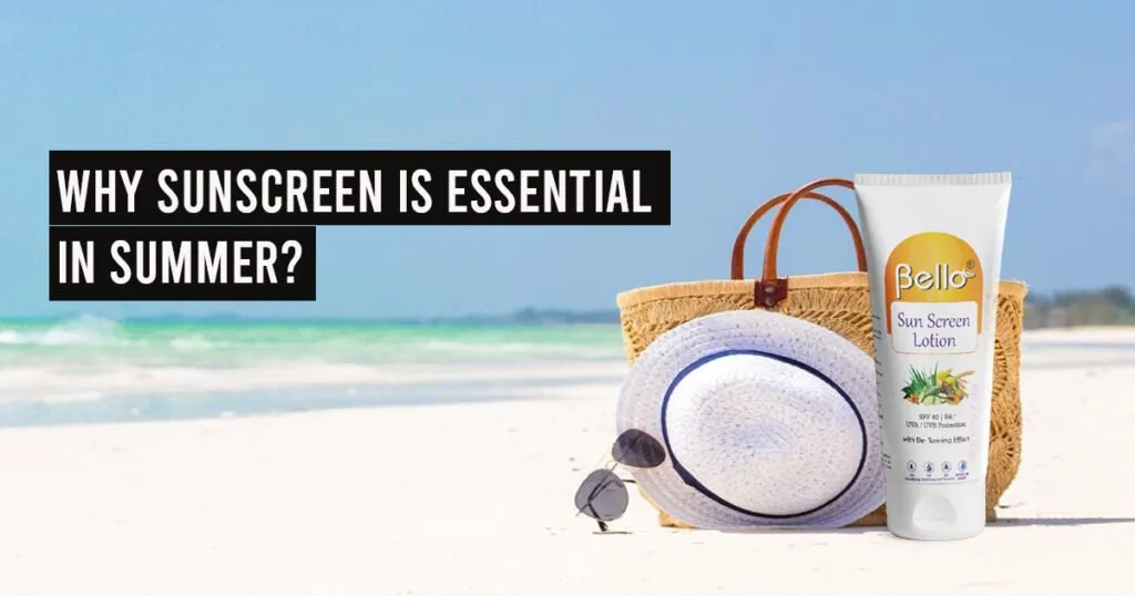 Why Sunscreen is essential in summer?