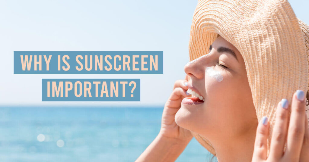 Why sun protection is important